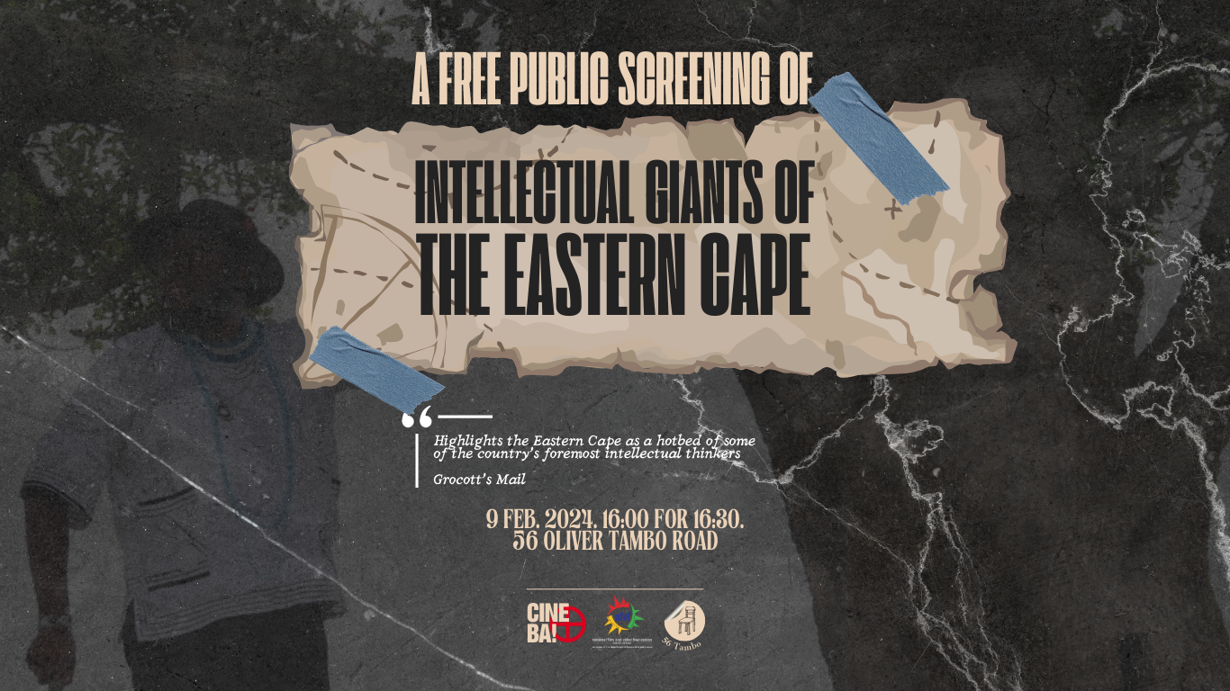 Free Public Screening of Intellectual Giants of the Eastern Cape